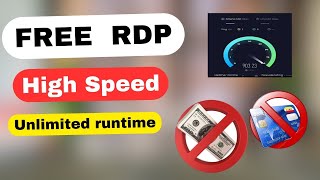 Get Free High Speed RDP | Create free RDP