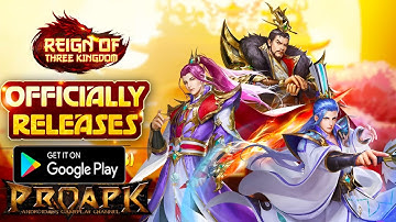 Reign of Three Kingdoms Android Gameplay