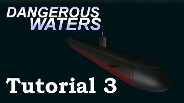 Dangerous Waters Tutorial 3: Periscope