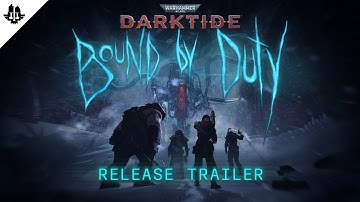 Warhammer 40,000: Darktide - Bound by Duty | Update Trailer