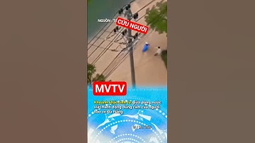 Cứu 2 mẹ Con Bị Lũ Cuốn Trôi #tintuc #viral #video #shorts #new #top #trending #view