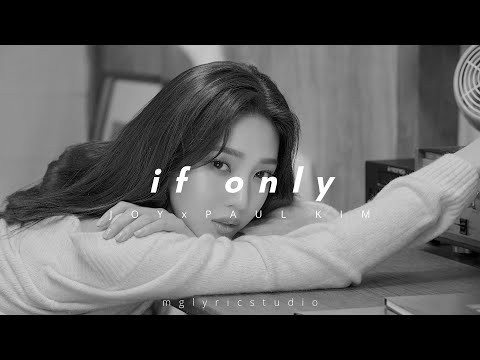 JOY x PAUL KIM - If Only [ easy lyrics ]