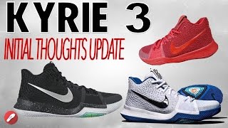 Nike Kyrie 3 Initial Thoughts Update!