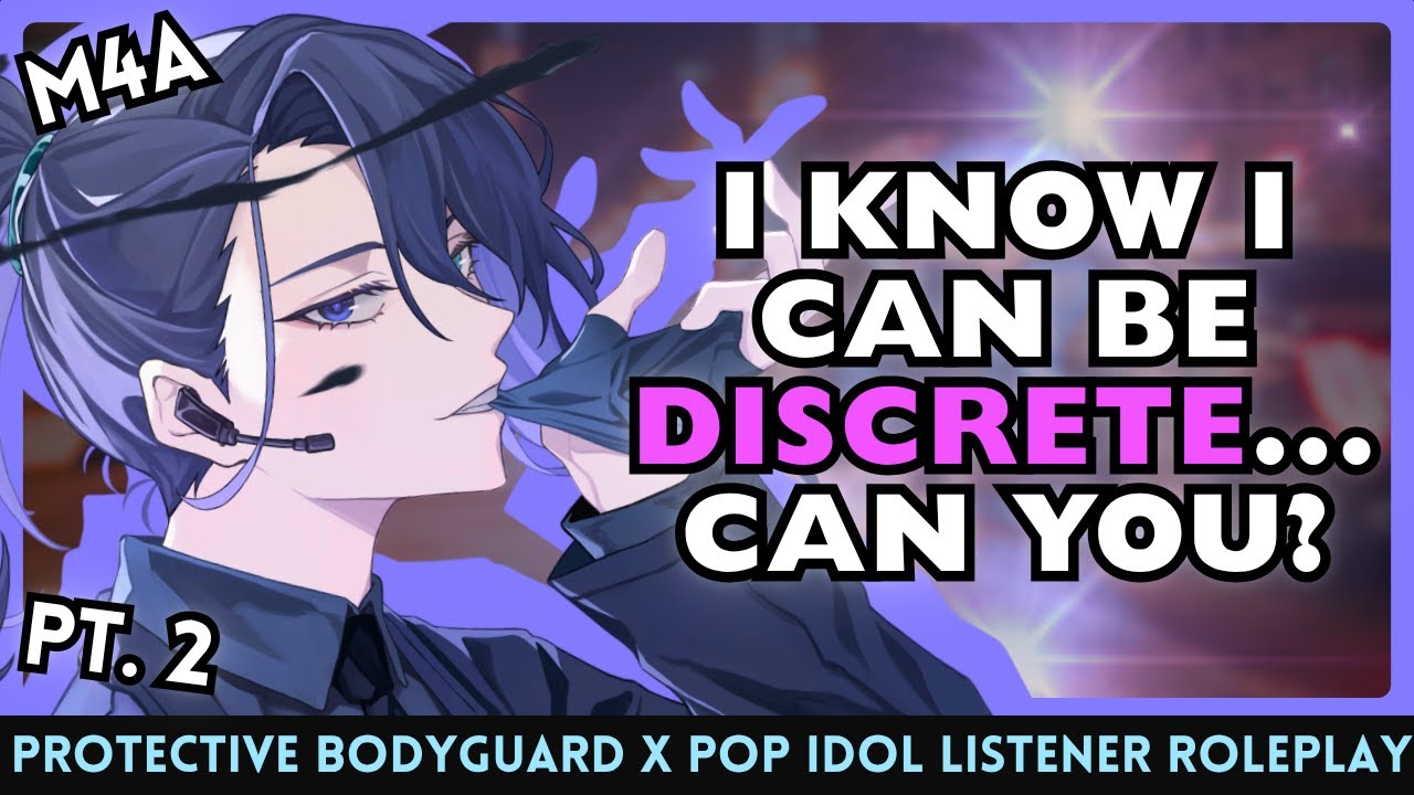 Going Public With Your Dorky Bodyguard [Idol Listener ASMR pt.2] [Break-up?] [Angsty] [Happy Ending]