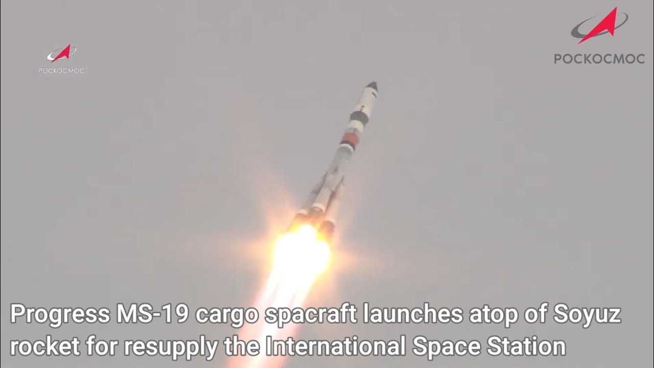 Russia launches Progress MS-19 atop of Soyuz rocket to resupply the Space Station