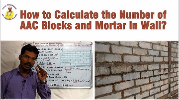 How to Calculate the Number of AAC Blocks and Mortar in Wall?|Calculation of Cement and Sand in Wall