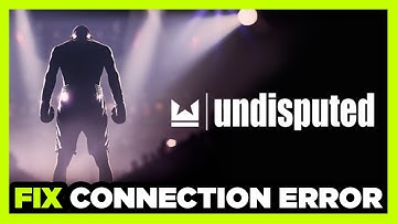 How to FIX Undisputed Connection / Server Error!