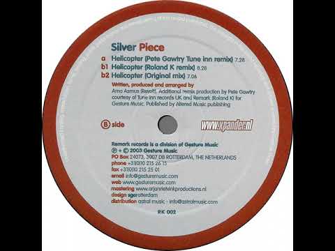 Silver Piece — Silver Piece - Helicopter (Roland K. Remix) [2003] [Remark Records – RK 002]