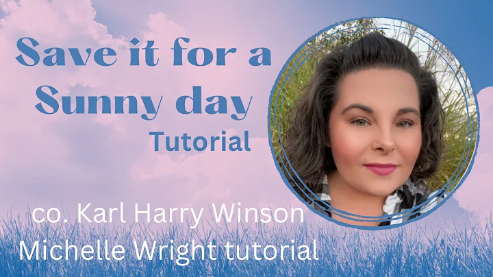 Save it for a Sunny day tutorial