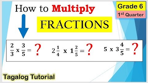 [Tagalog] Multiplication of Fractions #HowtoMultiplyFractions #Math6 #FirstQuarter
