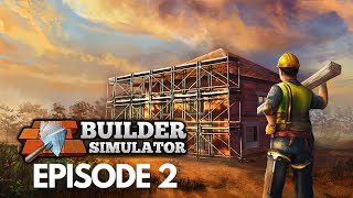 Builder Simulator - Designing my own project : Episode 2