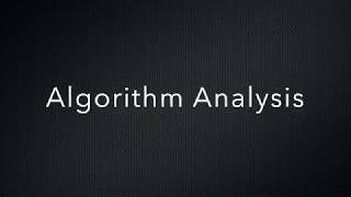Algorithm Analysis