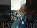 Riding Along The River Short 4K POV