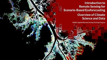 NASA ARSET: Overview of Climate Science and Data, Session 2/4