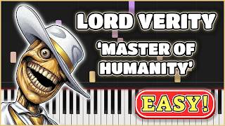 Lord Verity - Master of Humanity [Easy Piano Tutorial]
