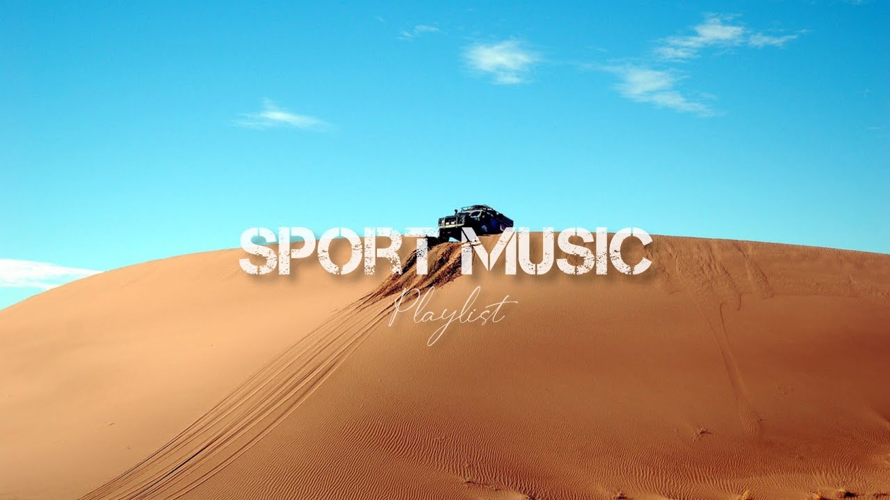 SPORT MUSIC [¶laylits] | Increase Passion for Exercise
