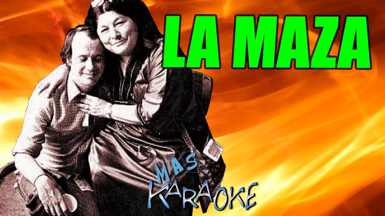 LA MAZA Mercedes Sosa / Karaoke con letra