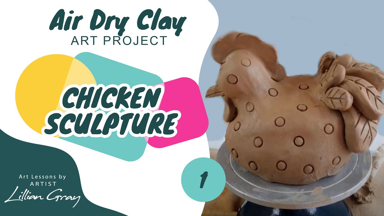 Air Dry Clay Sculpture Chicken by Lillian Gray
