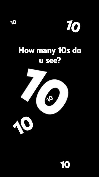 How Many 10s Do U See In This Vid youtubeshorts trending video how-many-10s-do-u-see-in-this-vid-youtubeshorts-trending-video