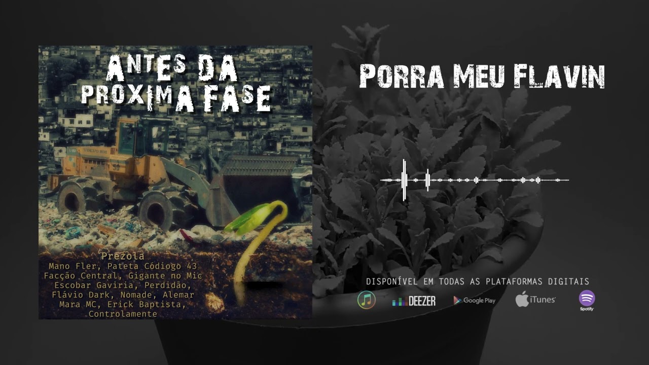 Παρακολούθηση Porra meu Flavin - Prezola | Flavio Dark | Nomade | Alemar | Escobar Gaviria (Prod. Felipe Skip) στο YouTube Παρακολούθηση Porra meu Flavin - Prezola | Flavio Dark | Nomade | Alemar | Escobar Gaviria (Prod. Felipe Skip) στο YouTube