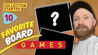 Laurie's Top 10 Board Games Of All Time | Collection Starter