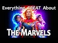 Everything great about the marvels