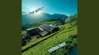 Oyy gülüm - Hakan kurt