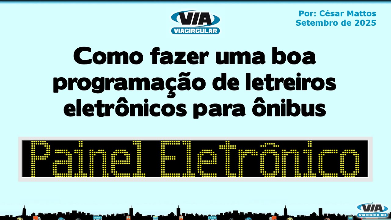 Como fazer uma boa programação de letreiros eletrônicos para ônibus (Painel digital) - Boas Práticas