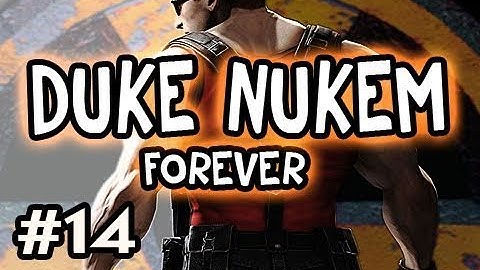 Duke Nukem Forever: Playthrough w/Nova Ep.14 - Cluckenbells