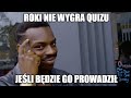 QUIZ: ROKI PROWADZI, WIĘC ROKI NIE WYGRA! MAMY GO! IMPREZA  [PRAWIDŁOWY LINK]