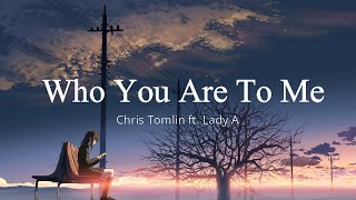 Chris Tomlin - Who You Are To Me [Sub - Español] ft. Lady A