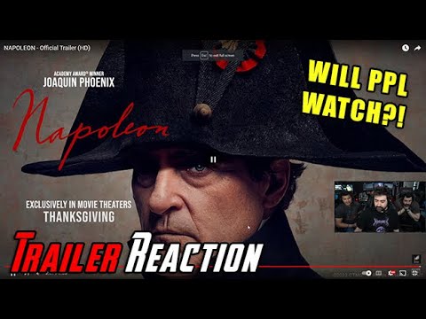 Napoleon Trailer – Angry Reaction!