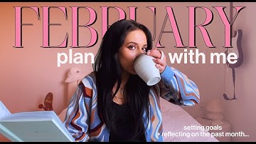 february plan with me | goal setting, reflections & monthly reset