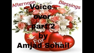 Voice over part 2 by Amjad Sohail