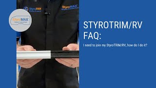 StyroTRIM/RV FAQ: I have to join my StyroTRIM/RV, how do I do it?