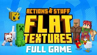 Minecraft Actions & Stuff: Flat Textures | FULL GAME | No Commentary