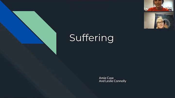 Suffering Article Discussion - Amie Case and Lesli...