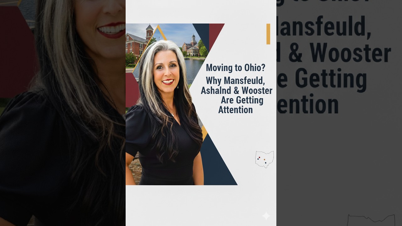 Moving to Ohio? Why Mansfield, Ashland & Wooster Are Getting Attention