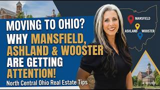 Moving to Ohio? Why Mansfield, Ashland & Wooster Are Getting Attention