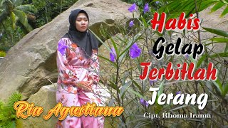 Habis Gelap Terbitlah Terang - Rhoma Irama - Ria Agustiana (Cover dangdut).