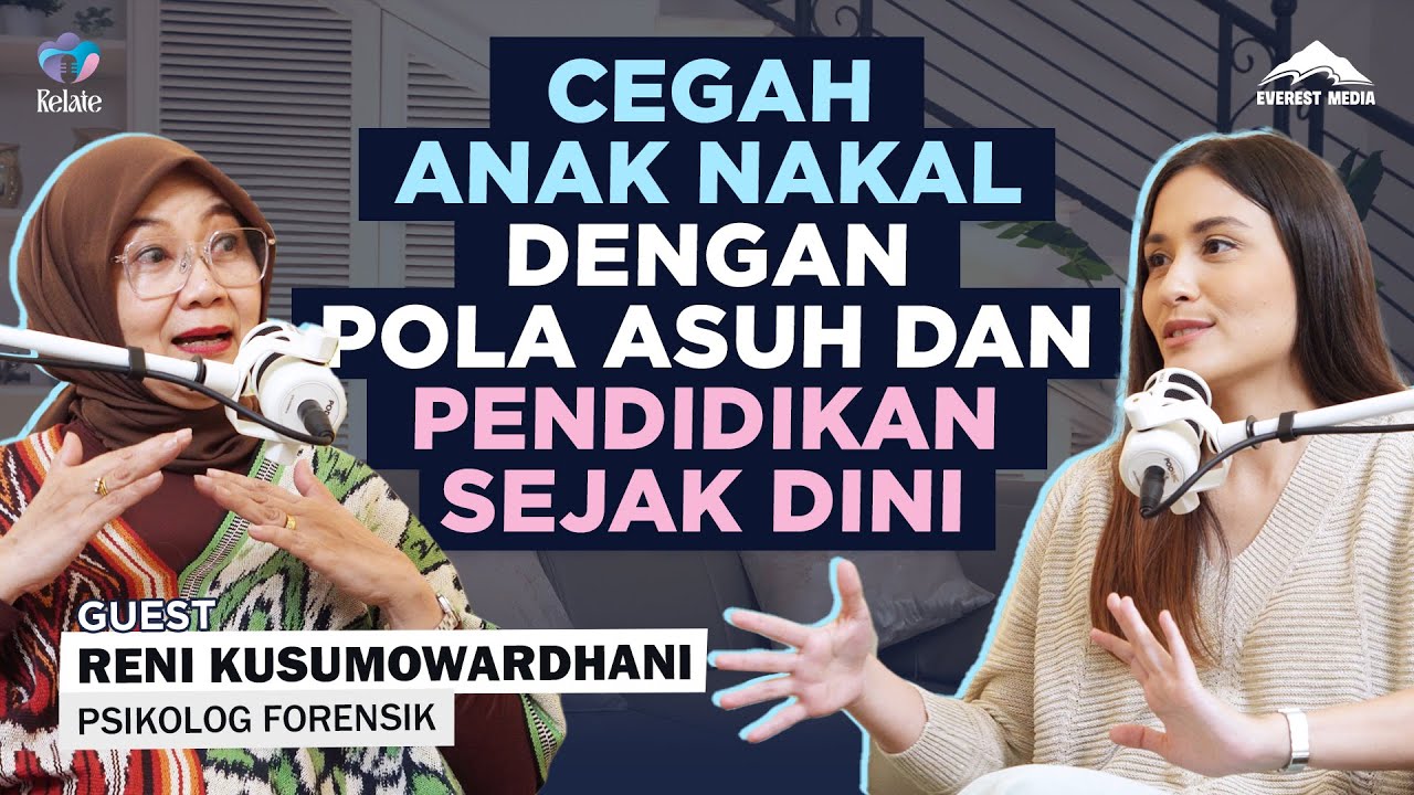 STOP LABELI ANAK NAKAL! MULAI FOKUS PERBAIKI POLA ASUH - RELATE #everestmedia