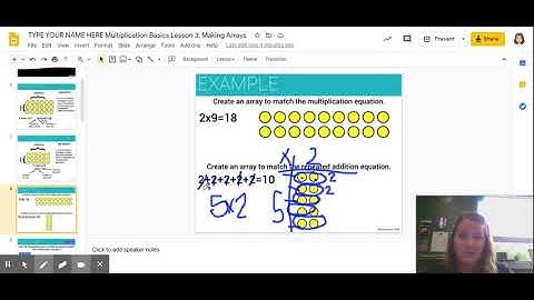 Multiplication Basics Lesson 3: Making Arrays - Google Slides