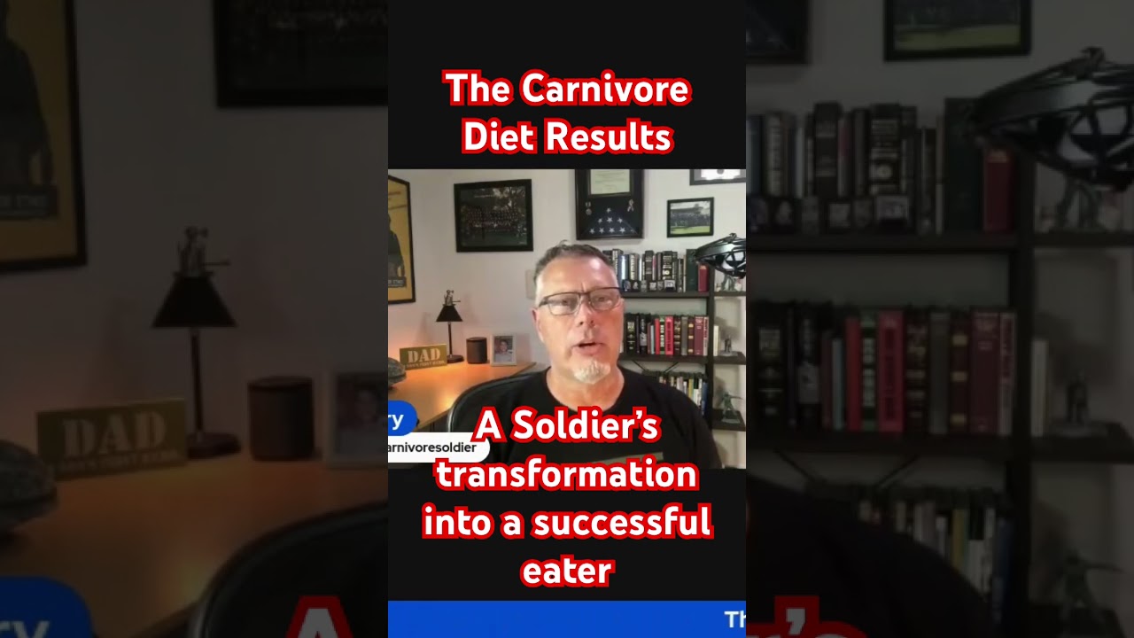 The Carnivore Diet: A Soldier’s success story 