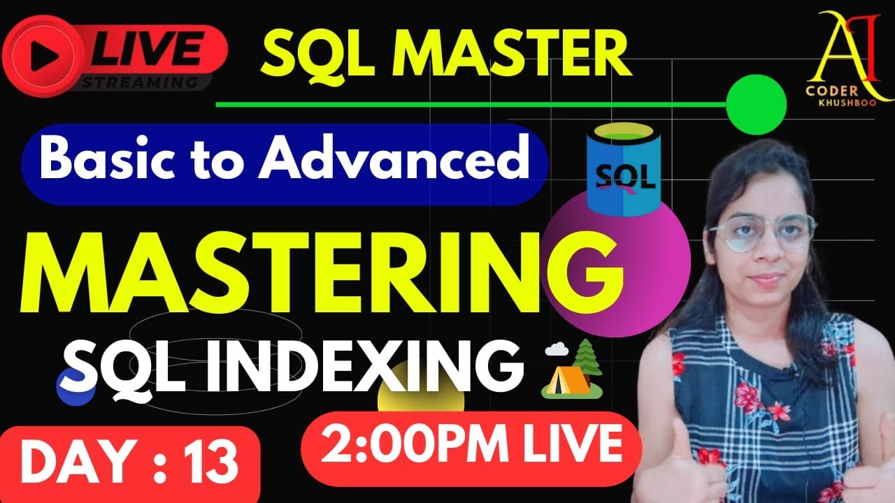 Day 13: Mastering SQL Basics to Advanced | LIVE Tutorial | AI Coder - Khushboo