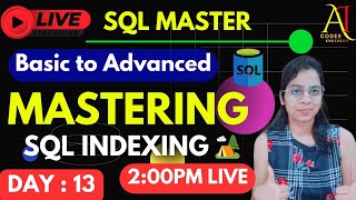 Day 13: Mastering SQL Basics to Advanced | LIVE Tutorial | AI Coder - Khushboo Profile