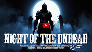 Night of the undead🎵🎧🎤Powerful dubstep core music like a scene from a fantastic movie_#dubstep