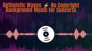 Optimistic Pulse ⚡🎶 | Gentle Background Music