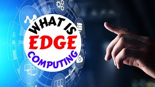 What is Edge Computing? | 10 things you need to know | Shifu Digital