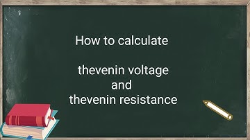 how to find Thevenin voltage & Thevenin resistance