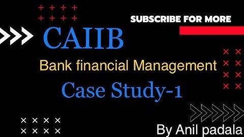 CAIIB BFM Important Case study |BASEL-III Norms |case study-1#casestudy #bfm#banking #caiib#exam